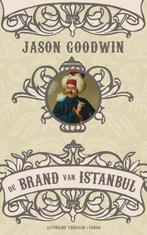 Te Koop Boek DE BRAND VAN ISTANBUL Jason Goodwin, Europa overig, Ophalen of Verzenden, Zo goed als nieuw, Jason Goodwin