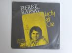 Pierre Rapsat – Judy Et Cie 7" 1976, 7 pouces, Pop, Utilisé, Enlèvement ou Envoi