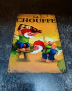 Reclamebord la chouffe, Ophalen of Verzenden, Reclamebord