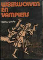 Weerwolven en vampiers Nancy Garden, Boeken, Ophalen of Verzenden, Gelezen, Overige onderwerpen