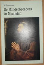 De Minderbroeders te Mechelen 1231-1981, Livres, Religion & Théologie, Utilisé, Enlèvement ou Envoi, Gouverneur Ed., Christianisme | Catholique