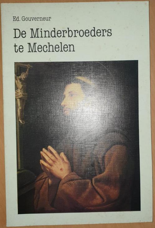 De Minderbroeders te Mechelen 1231-1981, Livres, Religion & Théologie, Utilisé, Christianisme | Catholique, Enlèvement ou Envoi