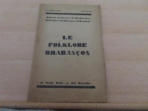 Le Folklore Brabançon – Bulletin du Service de Recherches Hi, Boeken, Geschiedenis | Stad en Regio, Gelezen, 19e eeuw, Ophalen of Verzenden