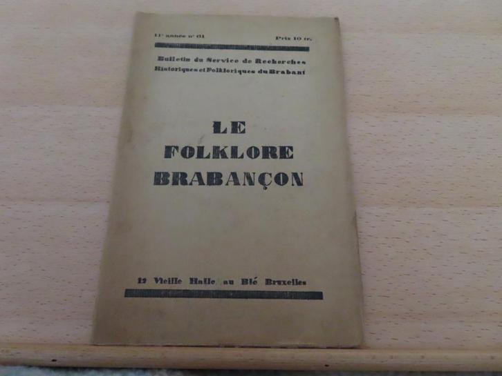 Le Folklore Brabançon – Bulletin du Service de Recherches Hi, Boeken, Geschiedenis | Stad en Regio, Gelezen, 19e eeuw, Ophalen of Verzenden