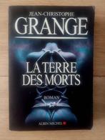Livre "La terre des Morts" De Jean-Christophe GRANGE. broché, Boeken, België, Nieuw, Ophalen of Verzenden, GRANGE Jean-Christophe