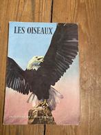 Les Oiseaux  1960 Hachette Encyclopedie par l'Image, Livres, Général, Utilisé, Enlèvement ou Envoi