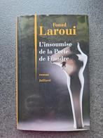 L'insoumise de la porte de Flandre - Fouad Laroui, Fouad Laroui, Enlèvement ou Envoi, Comme neuf, Reste du monde