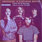 CCR - LOOKIN’ OUT MY BACK DOOR / LONG AS I CAN SEE THE LIGHT, Enlèvement ou Envoi