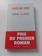 Roman "Tombent les avions" de Caroline Sers, Ophalen of Verzenden, Gelezen, Caroline Sers, Europa overig