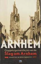 Arnhem Ooggetuigenverslagen Van De Slag Om Arnhem, Ophalen of Verzenden
