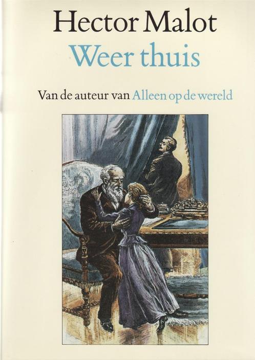 Weer thuis / Luxeversie / Hector Malot, Boeken, Literatuur, Gelezen, Ophalen of Verzenden