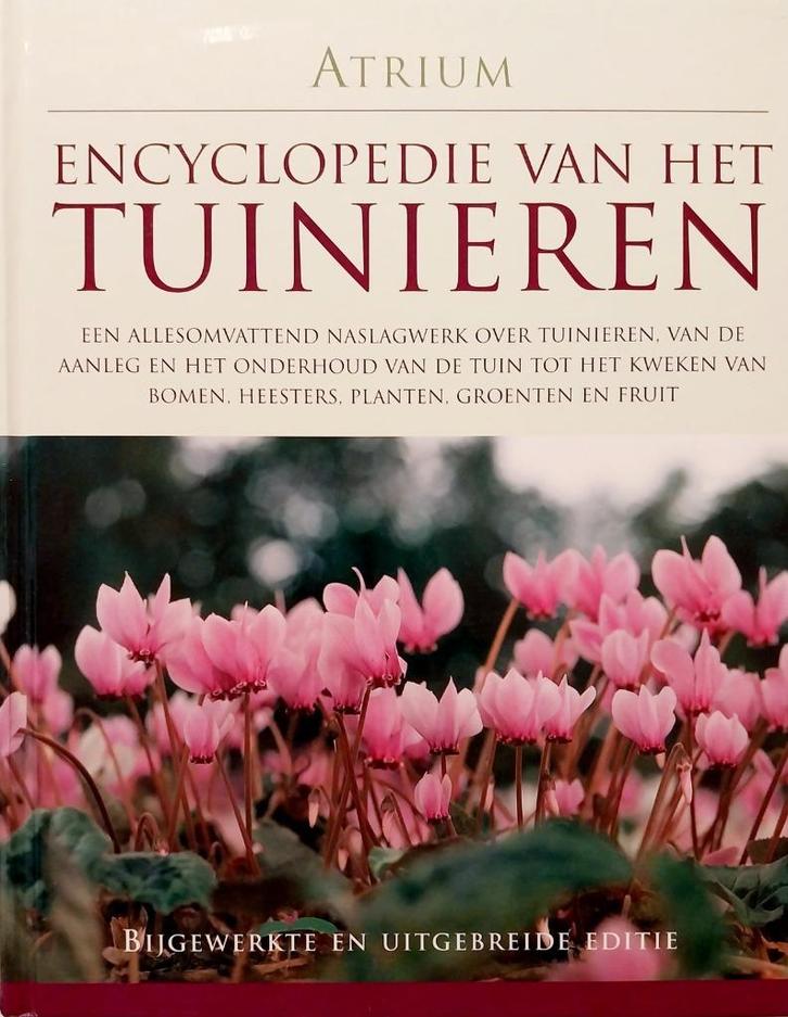 NIEUWE PRIJS ! Atrium Encyclopedie van het tuinieren., Livres, Livres Autre, Enlèvement ou Envoi