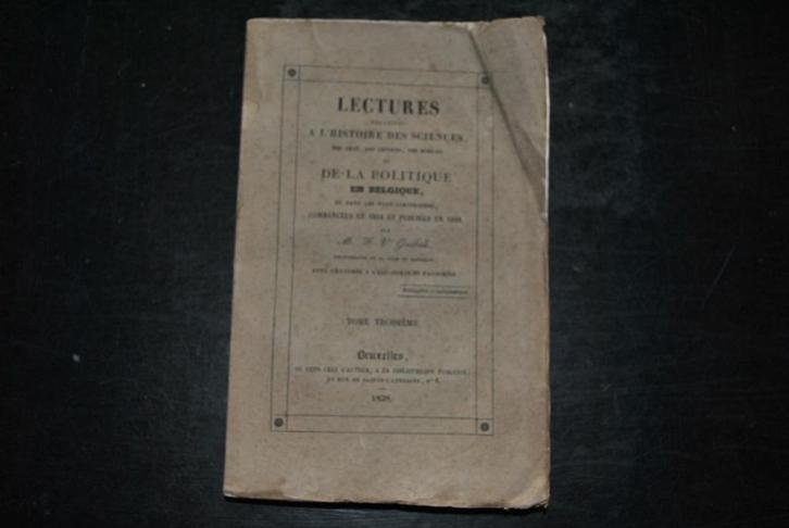 Histoire sciences arts moeurs politique en Belgique T3 1838, Boeken, Geschiedenis | Nationaal, Gelezen, 19e eeuw, Ophalen of Verzenden