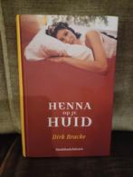 Henna op je huid     (Dirk Bracke), Boeken, Ophalen of Verzenden, Zo goed als nieuw, Dirk Bracke, Fictie