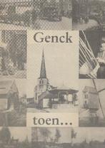 Genck / Genk : toen...., Enlèvement ou Envoi, 20e siècle ou après, Comme neuf