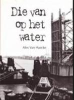Alex Van Haecke / keuze uit 3 boeken vanaf 3 euro, Ophalen of Verzenden, Zo goed als nieuw