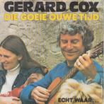 Gerard Cox – Die Goeie Ouwe Tijd, CD & DVD, Vinyles Singles, Comme neuf, 7 pouces, En néerlandais, Enlèvement ou Envoi