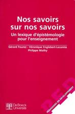 Nos Savoirs Sur Nos Savoirs - Un Lexique D'épistémologie Pou, Boeken, Filosofie, Logica of Wetenschapsfilosofie, Ophalen of Verzenden