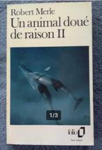 „Een dier begiftigd met rede II” Robert Merle (1967), Gelezen, Europa overig, Ophalen of Verzenden, Robert Merle