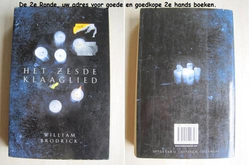 332 - Het zesde klaaglied - William Brodrick, Boeken, Thrillers, Zo goed als nieuw, Europa overig, Ophalen of Verzenden