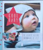 Cool baby, babykledij maken, Boeken, Hobby en Vrije tijd, Ophalen of Verzenden, Zo goed als nieuw