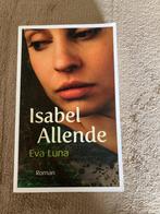 Boek : Eva Luna. Isabel Allende 2011, 305 blz, Boeken, Ophalen of Verzenden, Zo goed als nieuw, Isabel Allende