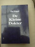 Dr. Vogel - de kleine dokter, Boeken, Gezondheid, Dieet en Voeding, Ophalen of Verzenden, Zo goed als nieuw