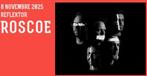 Concert Roscoe Reflektor 8 novembre, Tickets en Kaartjes, Twee personen, November