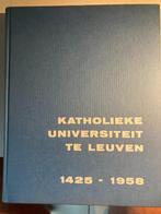 Katholieke Universiteit te Leuven 1425-1958, Ophalen of Verzenden, Zo goed als nieuw, 20e eeuw of later