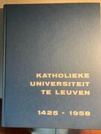 Katholieke Universiteit te Leuven 1425-1958., Ophalen, 20e eeuw of later, Zo goed als nieuw