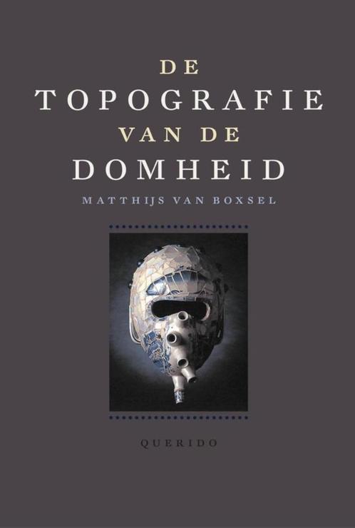 De topografie van de Domheid, Boeken, Filosofie, Gelezen, Ophalen of Verzenden