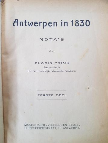 Antwerpen in 1830 - Floris Prims (stadsarchivaris) deel 1 beschikbaar voor biedingen