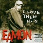 EAMON - I love them H*'s, CD & DVD, Comme neuf, Enlèvement ou Envoi