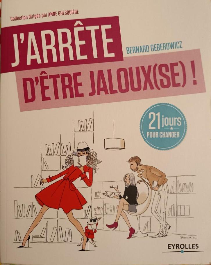 J'arrête d'être jalouse : B. Geberowicz : GRAND FORMAT, Boeken, Psychologie, Gelezen, Ontwikkelingspsychologie, Ophalen of Verzenden