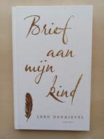 Leen Dendievel - Brief aan mijn Kind, Ophalen of Verzenden, Nieuw, Leen Dendievel