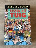 Tussen het tuig van Bill Buford, Livres, Livres de sport, Comme neuf, Bill Buford, Enlèvement ou Envoi, Sport de ballon