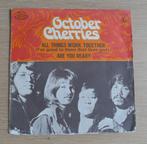 7"  October Cherries ‎– All Things Work Together, Gebruikt, 7 inch, Single, Ophalen of Verzenden
