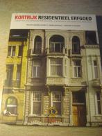 Kortrijk residentieel erfgoed, Boeken, Geschiedenis | Stad en Regio, Ophalen of Verzenden