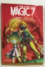 Magic 7 tome 2 - EXCELLENT ÉTAT !, Enlèvement ou Envoi