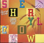 CD SHERYL CROW - Live-Nashville 1993, Cd's en Dvd's, Verzenden, Zo goed als nieuw, Poprock