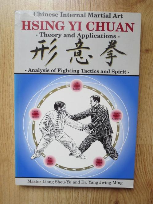 Hsing Yi Chuan - Theory and Applications, Boeken, Sportboeken, Zo goed als nieuw, Ophalen of Verzenden