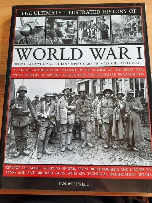 L'histoire illustrée ultime de la Première Guerre mondiale, Livres, Guerre & Militaire, Comme neuf, Général, Envoi