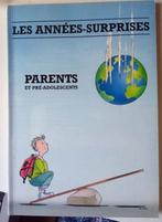 les années surprises Parents et pré-adolescents, Boeken, Psychologie, Ophalen of Verzenden, Zo goed als nieuw, Overige onderwerpen