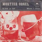 Mortier Orgel – Ik heb je lief / Muss i denn - Single, 7 pouces, En néerlandais, Utilisé, Enlèvement ou Envoi