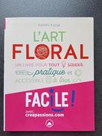L'art floral - Poppy Figue, Livres, Loisirs & Temps libre, Enlèvement ou Envoi, Comme neuf, Poppy Figue, Autres sujets/thèmes