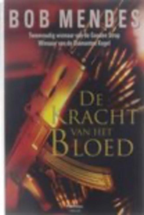 DE KRACHT van het BLOED - Bob Mendes, Livres, Thrillers, Comme neuf, Enlèvement ou Envoi