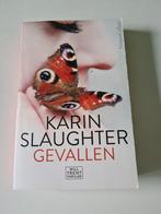 Karin Slaughter - Gevallen, Gelezen, Ophalen of Verzenden