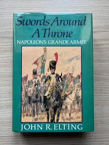 Swords Around A Throne John Elting Napoleon beschikbaar voor biedingen