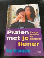Peter Adriaenssens - Praten met je tiener, Ophalen of Verzenden, Zo goed als nieuw, Peter Adriaenssens