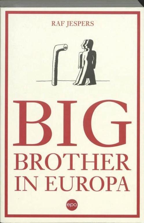 BIG BROTHER IN EUROPA - Raf Jespers, Livres, Politique & Société, Comme neuf, Envoi